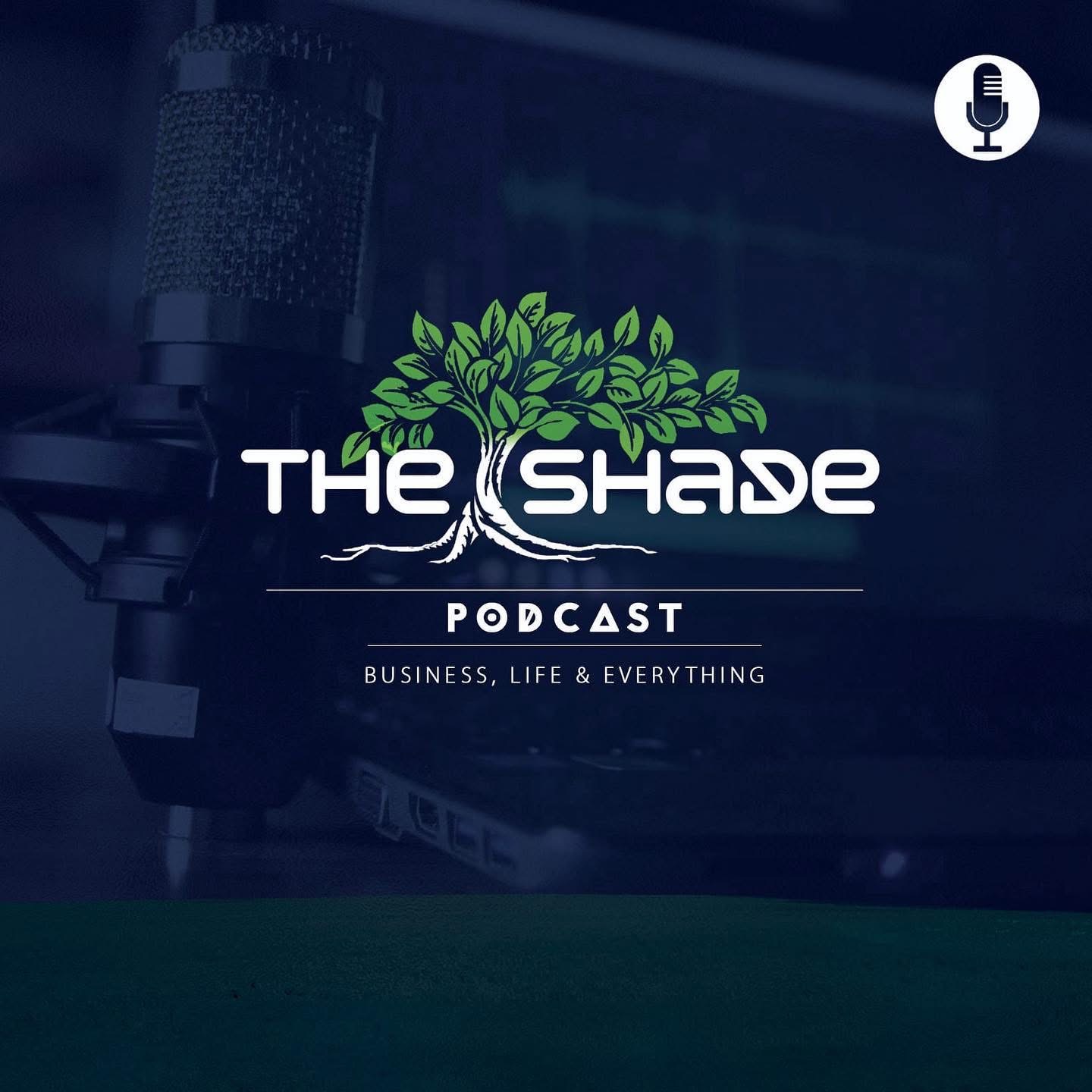 The Shade Podcast